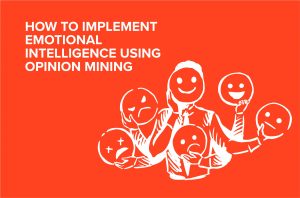 Emotional intelligence and opinion mining featured image